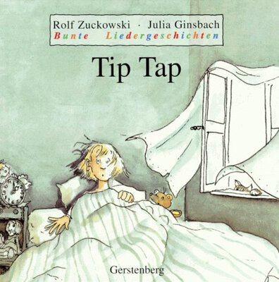Alle Details zum Kinderbuch Tip Tap - bunte Liedergeschichten und ähnlichen Büchern