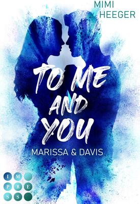 Alle Details zum Kinderbuch To Me and You. Marissa & Davis (Secret-Reihe): New Adult Romance bei der in London zu Silvester unverhofft die Funken fliegen und ähnlichen Büchern