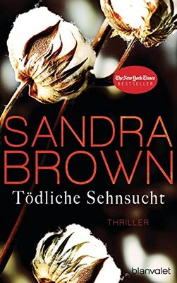 Alle Details zum Kinderbuch Tödliche Sehnsucht: Thriller und ähnlichen Büchern