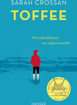 Alle Details zum Kinderbuch Toffee: Wie Glücklichsein von außen aussieht, LUCHS im Januar 2023 und Deutschlandfunk-Bestenliste Die besten 7 und ähnlichen Büchern