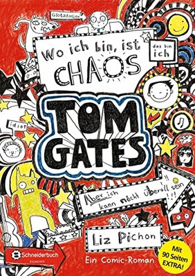 Alle Details zum Kinderbuch Tom Gates, Band 01: Wo ich bin, ist Chaos - aber ich kann nicht überall sein (Bonus-Edition) (Tom Gates / Comic Roman, Band 1) und ähnlichen Büchern