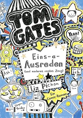 Alle Details zum Kinderbuch Tom Gates, Band 02: Eins-a-Ausreden (und anderes cooles Zeug) (Tom Gates / Comic Roman, Band 2) und ähnlichen Büchern