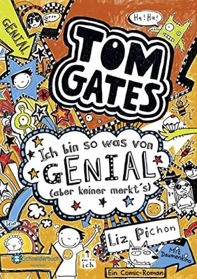Alle Details zum Kinderbuch Tom Gates, Band 04: Ich bin so was von genial (aber keiner merkt's) (Tom Gates / Comic Roman, Band 4) und ähnlichen Büchern