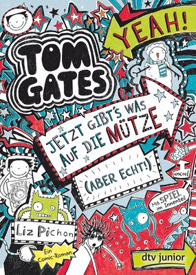 Alle Details zum Kinderbuch Tom Gates: Jetzt gibt's was auf die Mütze (aber echt!): Cooler Comicroman ab 9 (Die Tom Gates-Reihe, Band 6) und ähnlichen Büchern