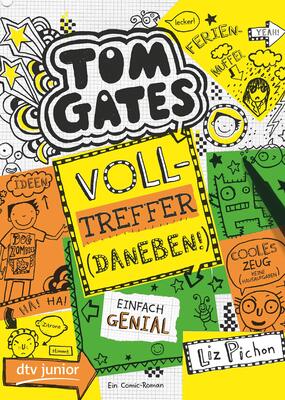 Alle Details zum Kinderbuch Tom Gates: Volltreffer (Daneben!): Cooler Comicroman ab 9 (Die Tom Gates-Reihe, Band 10) und ähnlichen Büchern