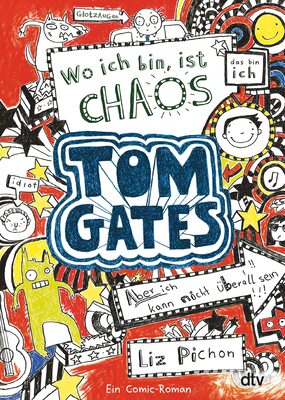 Alle Details zum Kinderbuch Tom Gates: Wo ich bin, ist Chaos - Aber ich kann nicht überall sein!: Ein Comic-Roman (Die Tom Gates-Reihe, Band 1) und ähnlichen Büchern