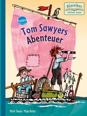 Alle Details zum Kinderbuch Tom Sawyers Abenteuer: Klassiker einfach lesen und ähnlichen Büchern