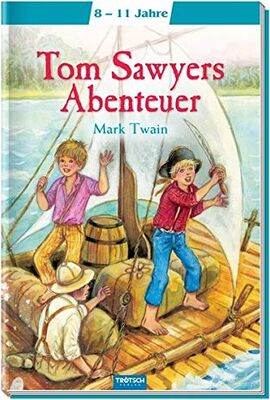 Trötsch Tom Sawyers Abenteuer: Meine ersten Klassiker (Lesebücher) bei Amazon bestellen