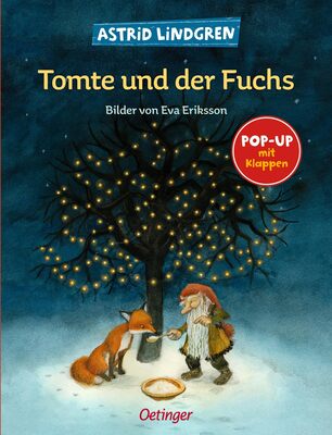 Alle Details zum Kinderbuch Tomte und der Fuchs: Pop-Up mit Klappen. Astrid Lindgren Kinderbuch-Klassiker. Eine Winter-Geschichte. Oetinger Weihnachten-Bilderbuch ab 4 (Tomte Tummetott) und ähnlichen Büchern