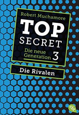 Alle Details zum Kinderbuch Top Secret. Die Rivalen: Die neue Generation 3 (Top Secret - Die neue Generation (Serie), Band 3) und ähnlichen Büchern