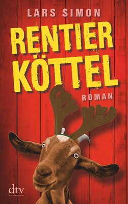 Rentierköttel: Roman (Comedy-Trilogie um Torsten, Rainer & Co., Band 3) bei Amazon bestellen