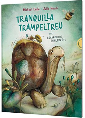 Tranquilla Trampeltreu: Die beharrliche Schildkröte | Der Kinder-Klassiker von Michael Ende, fabelhaft neu illustriert bei Amazon bestellen