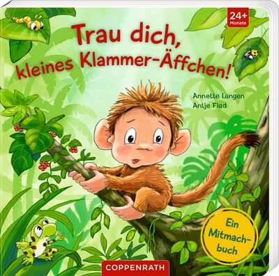 Alle Details zum Kinderbuch Trau dich, kleines Klammer-Äffchen!: Ein Mitmachbuch und ähnlichen Büchern