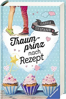 Alle Details zum Kinderbuch Traumprinz nach Rezept (Jugendliteratur) und ähnlichen Büchern