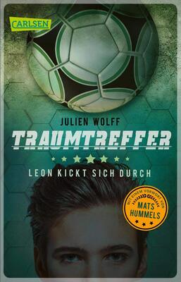 Traumtreffer! Leon kickt sich durch: Ein rasanter Fußball-Roman mit einem Vorwort von Mats Hummels bei Amazon bestellen