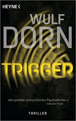 Trigger: Thriller (Die Trigger-Reihe, Band 1) bei Amazon bestellen
