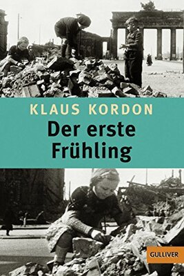 Alle Details zum Kinderbuch Der erste Frühling: Roman. Mit einem Nachwort des Autors und ähnlichen Büchern