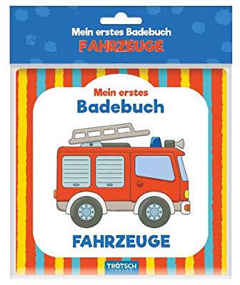 Trötsch Mein erstes Badebuch Fahrzeuge: Entdeckerbuch Beschäftigungsbuch Spielbuch Bilderbuch (Badebücher) bei Amazon bestellen