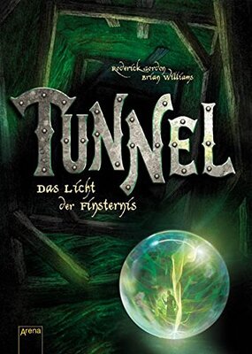 Alle Details zum Kinderbuch Tunnel - Das Licht der Finsternis und ähnlichen Büchern