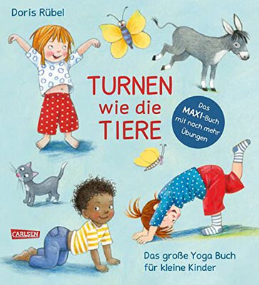 Turnen wie die Tiere - Das große Yoga Buch für kleine Kinder: Erweiterte Maxi-Ausgabe | Spielerische Yogaübungen für Krippen- und Kindergartenkinder Yoga bei Amazon bestellen