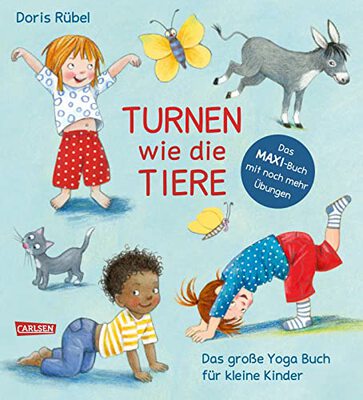 Alle Details zum Kinderbuch Turnen wie die Tiere - Das große Yoga Buch für kleine Kinder: Erweiterte Maxi-Ausgabe | Spielerische Yogaübungen für Krippen- und Kindergartenkinder Yoga und ähnlichen Büchern