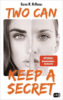 Alle Details zum Kinderbuch Two can keep a secret: Von der Spiegel Bestseller-Autorin von "One of us is lying" und ähnlichen Büchern