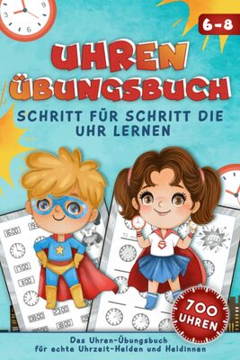 Alle Details zum Kinderbuch Uhren-Übungsbuch: Schritt für Schritt die Uhr lernen (Rechnen lernen) und ähnlichen Büchern