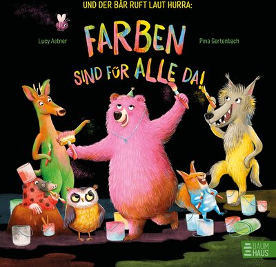 Und der Bär ruft laut Hurra: Farben sind für alle da!: Ein knallbuntes Bilderbuch zum Thema Individualität und geheime Wünsche. bei Amazon bestellen