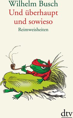 Alle Details zum Kinderbuch Und überhaupt und sowieso: Reimweisheiten und ähnlichen Büchern