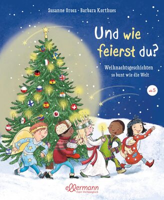 Alle Details zum Kinderbuch Und wie feierst du?: Weihnachtsgeschichten so bunt wie die Welt und ähnlichen Büchern