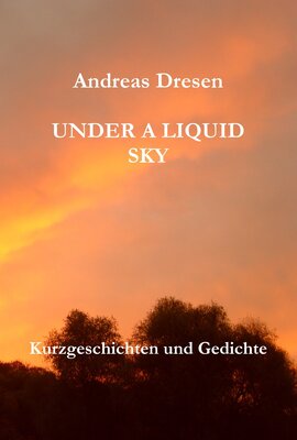 Alle Details zum Kinderbuch Under A Liquid Sky und ähnlichen Büchern