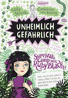 Unheimlich gefährlich – Survivalcamp mit Ruby Black: Witzig illustrierte Freundschaftsgeschichte ab 10 (Ruby Black-Reihe, Band 2) bei Amazon bestellen