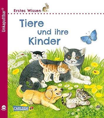 Alle Details zum Kinderbuch Unkaputtbar: Erstes Wissen: Tiere und ihre Kinder und ähnlichen Büchern
