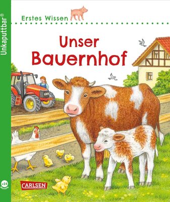 Alle Details zum Kinderbuch Unkaputtbar: Erstes Wissen: Unser Bauernhof: Ein Sachbuch für Kinder ab 2 Jahren und ähnlichen Büchern