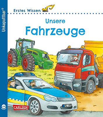 Alle Details zum Kinderbuch Unkaputtbar: Erstes Wissen: Unsere Fahrzeuge und ähnlichen Büchern