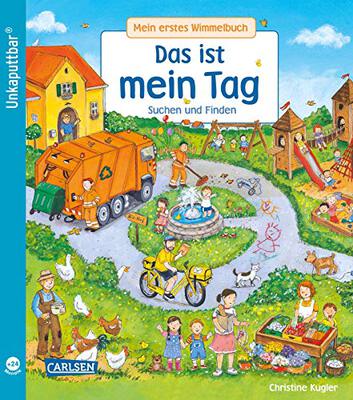 Unkaputtbar: Mein erstes Wimmelbuch: Das ist mein Tag: Ein Wimmelbuch für Kinder ab 2 Jahren bei Amazon bestellen