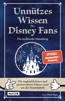 Unnützes Wissen für Disney-Fans – Die inoffizielle Sammlung: Die unglaublichsten und spannendsten Fakten rund um die Traumfabrik | Ein besonderes Buch für Disney-Fans bei Amazon bestellen