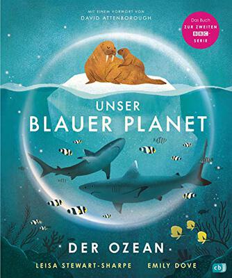 Alle Details zum Kinderbuch Unser blauer Planet - Der Ozean: Das Kindersachbuch zur BBC-Serie „Unser blauer Planet II“ (Die BBC-Unser-Planet-Reihe, Band 1) und ähnlichen Büchern