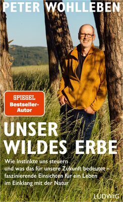 Alle Details zum Kinderbuch Unser wildes Erbe: Wie Instinkte uns steuern und was das für unsere Zukunft bedeutet – faszinierende Einsichten für ein Leben im Einklang mit der Natur und ähnlichen Büchern