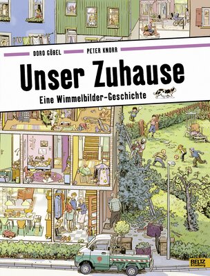 Alle Details zum Kinderbuch Unser Zuhause: Eine Wimmelbilder-Geschichte. Ein Wimmelbuch über die Vielfalt des Wohnens in einer bunten Nachbarschaft für Kinder ab 3 Jahren und ähnlichen Büchern