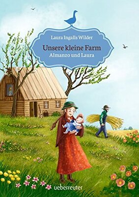 Alle Details zum Kinderbuch Unsere kleine Farm - Almanzo und Laura: Bd. 8 und ähnlichen Büchern
