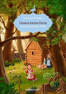 Alle Details zum Kinderbuch Unsere kleine Farm - Laura im großen Wald und ähnlichen Büchern