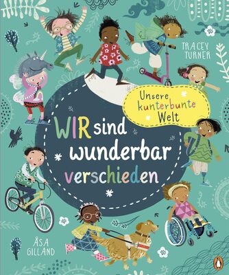 Alle Details zum Kinderbuch Unsere kunterbunte Welt - Wir sind wunderbar verschieden: Sachbilderbuch ab 5 Jahren und ähnlichen Büchern