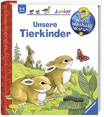 Alle Details zum Kinderbuch Unsere Tierkinder (Wieso? Weshalb? Warum? junior, Band 15) und ähnlichen Büchern