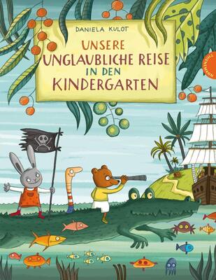 Alle Details zum Kinderbuch Unsere unglaubliche Reise in den Kindergarten und ähnlichen Büchern