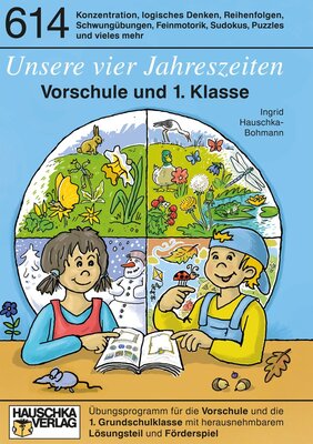 Alle Details zum Kinderbuch Unsere vier Jahreszeiten. Vorschule und die 1. Klasse und ähnlichen Büchern