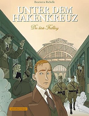 Alle Details zum Kinderbuch Unter dem Hakenkreuz: 1. Der letzte Frühling und ähnlichen Büchern