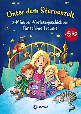 Alle Details zum Kinderbuch Unter dem Sternenzelt: 3-Minuten-Vorlesegeschichten für schöne Träume, Vorlesebuch ab 3 Jahre und ähnlichen Büchern