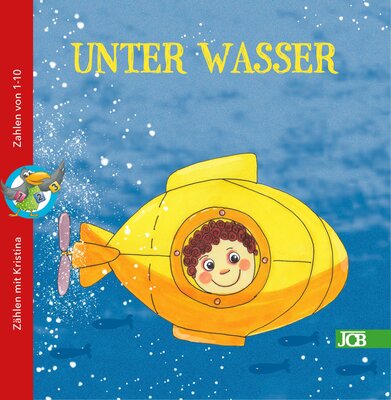 Alle Details zum Kinderbuch Unter Wasser: ZÄHLEN MIT KRISTINA (ZÄHLEN MIT KRISTINA - Zahlen von 1-10) und ähnlichen Büchern