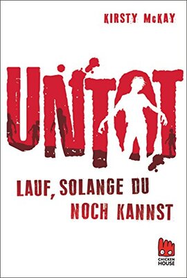 Alle Details zum Kinderbuch Untot - Lauf, solange du noch kannst und ähnlichen Büchern